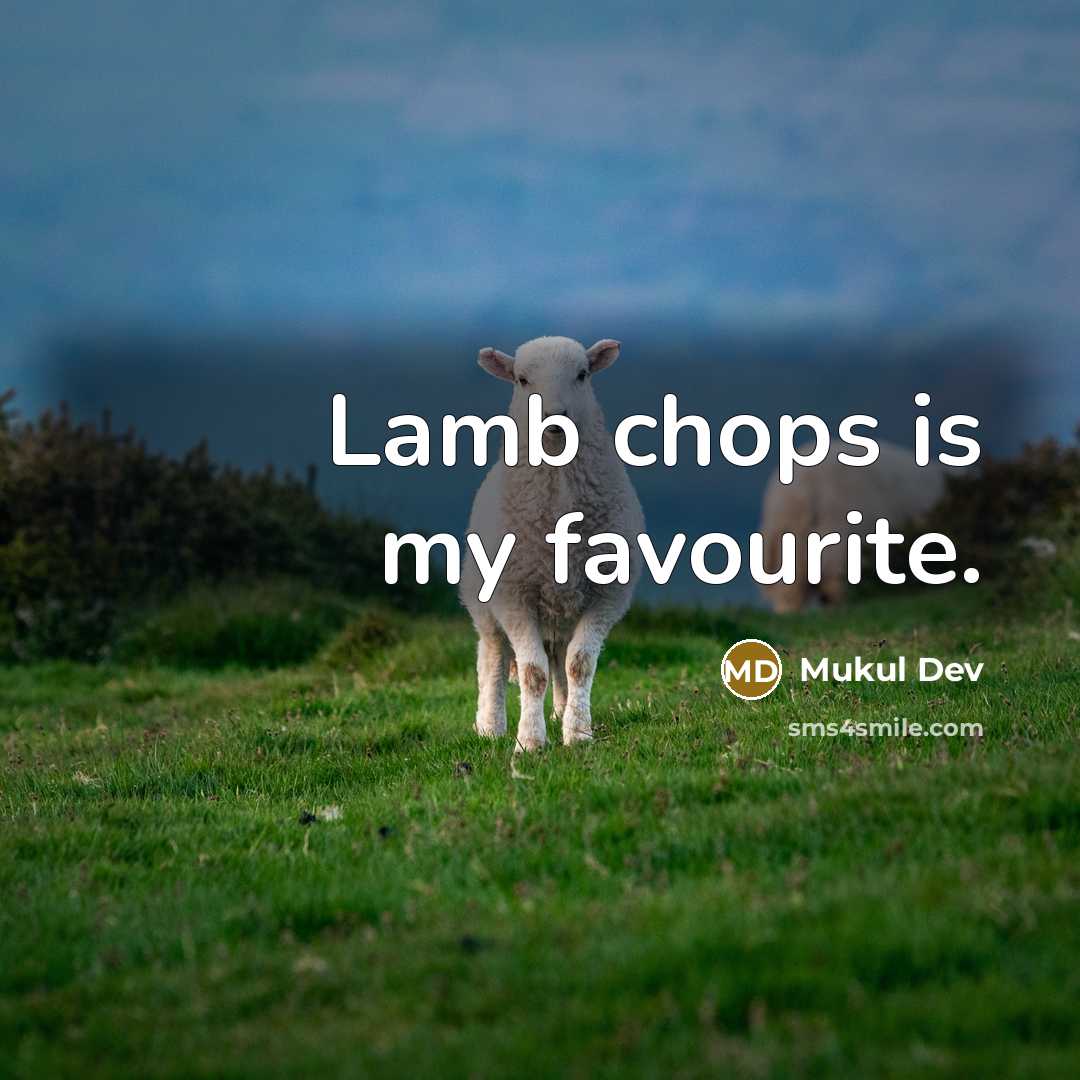 “Lamb chops is my favourite.” quote by Mukul Dev