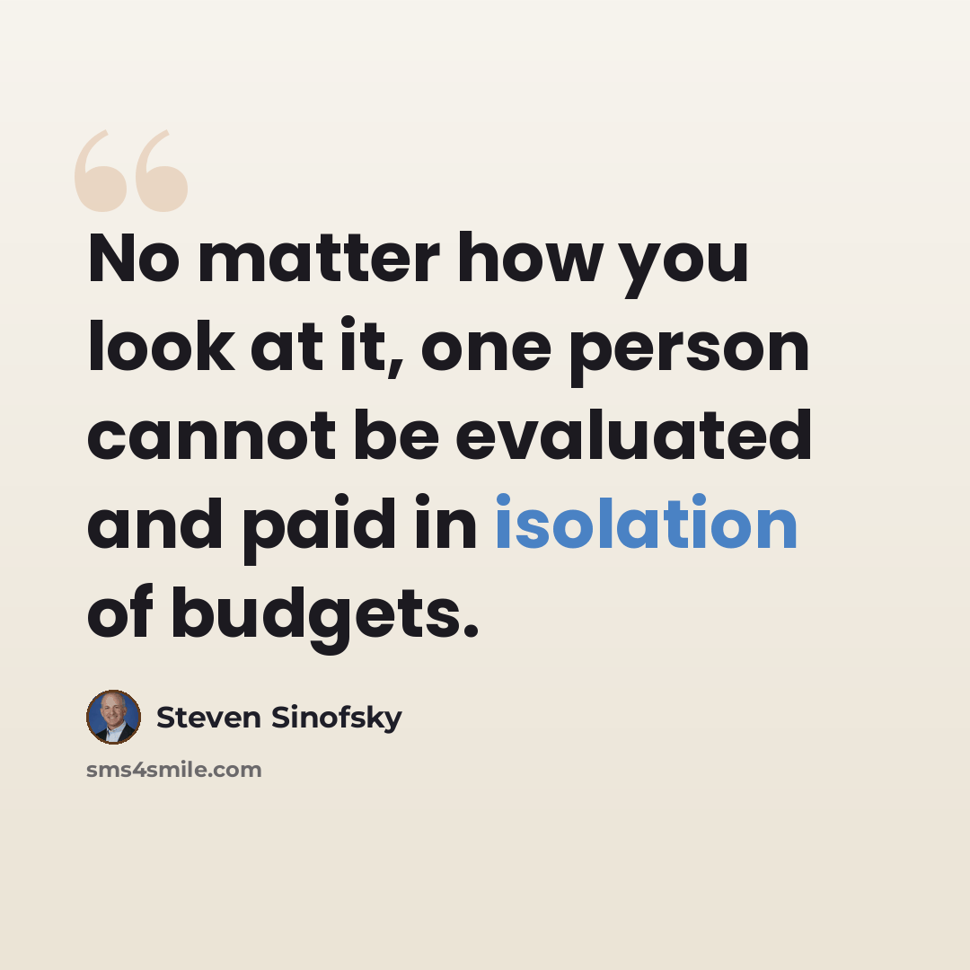 “No matter how you look at it, one person cannot be evaluated and paid in isolation of budgets.” quote by Steven Sinofsky