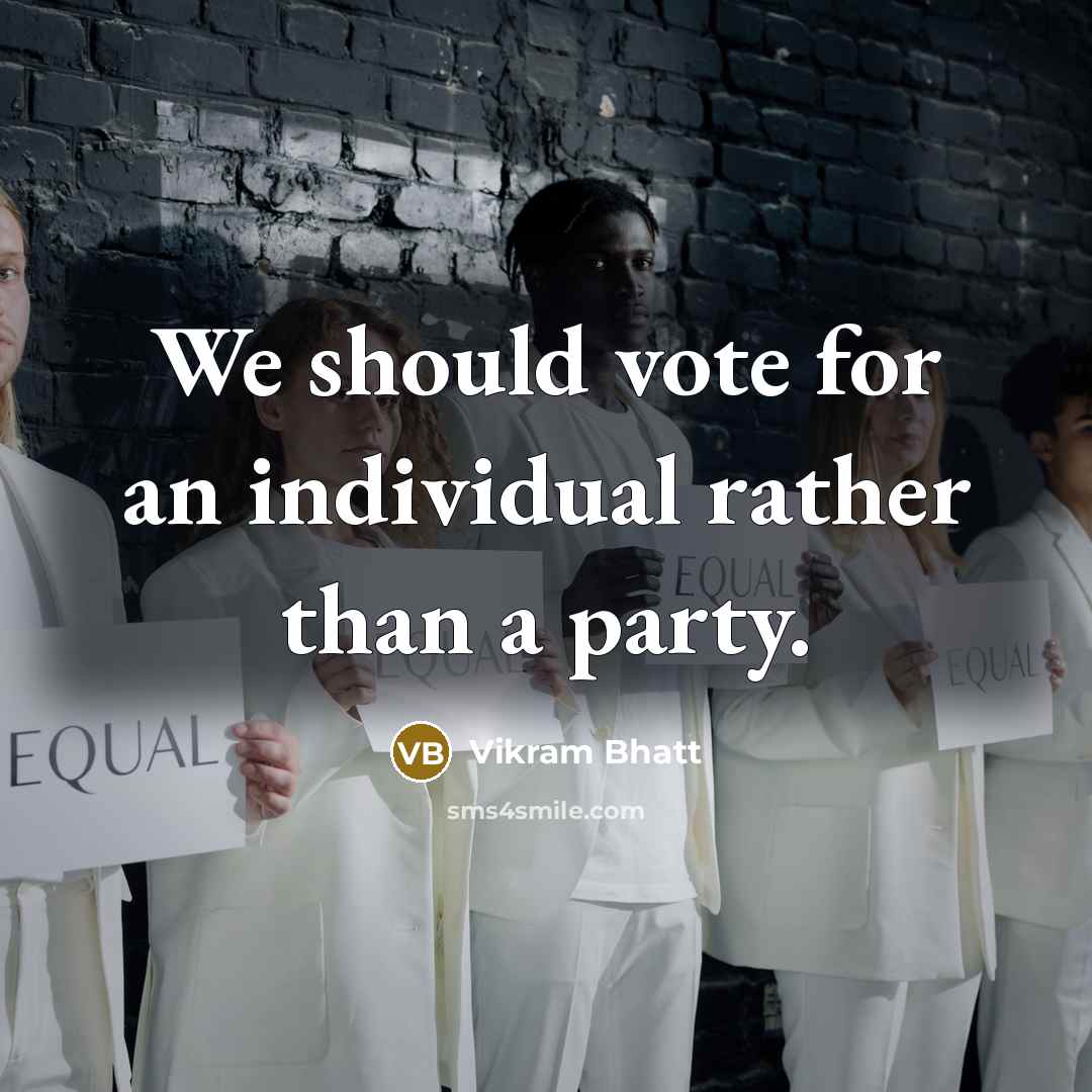 “We should vote for an individual rather than a party.” quote by Vikram Bhatt