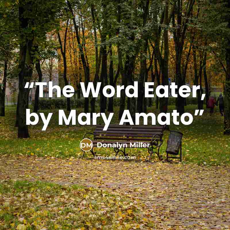 “The Word Eater, by Mary Amato” quote by Donalyn Miller