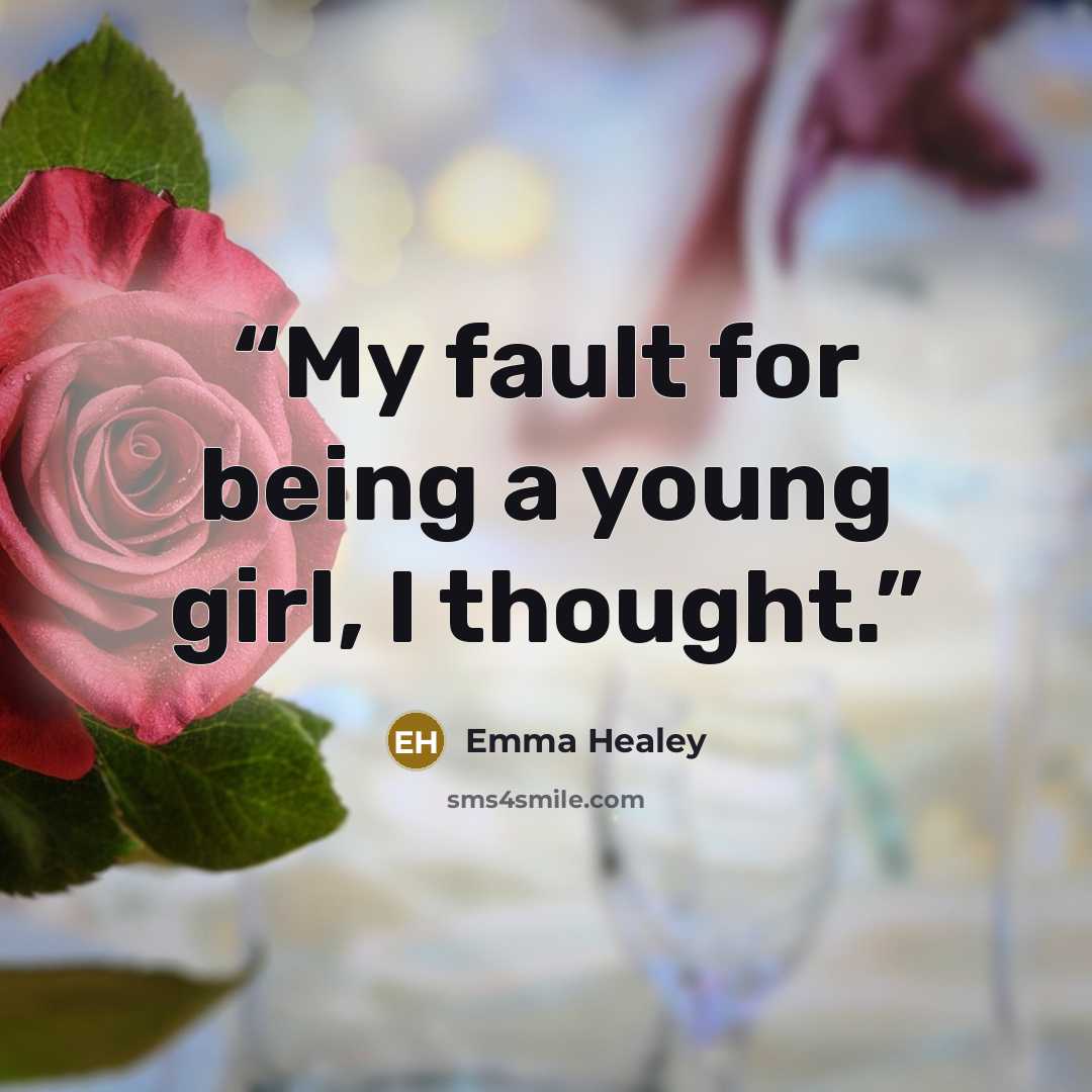 “My fault for being a young girl, I thought.” quote by Emma Healey
