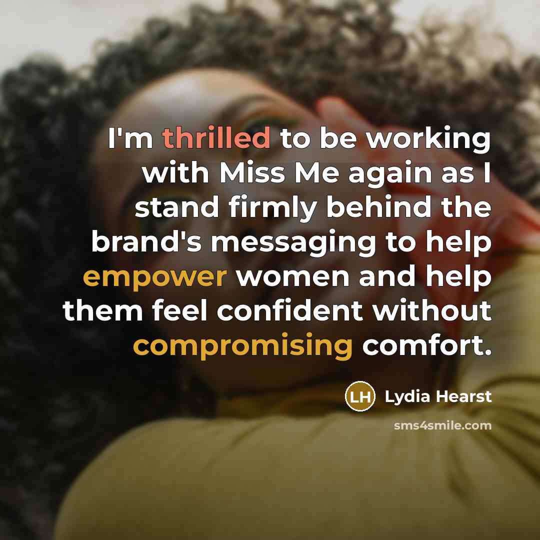 “I'm thrilled to be working with Miss Me again as I stand firmly behind the brand's messaging to help empower women and help them feel confident without compromising comfort.” quote by Lydia Hearst