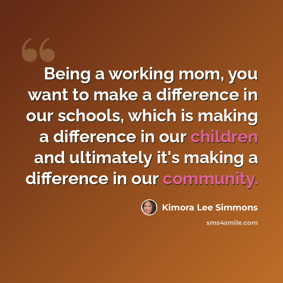 “Being a working mom, you want to make a difference in our schools, which is making a difference in our children and ultimately it's making a difference in our community.” quote by Kimora Lee Simmons