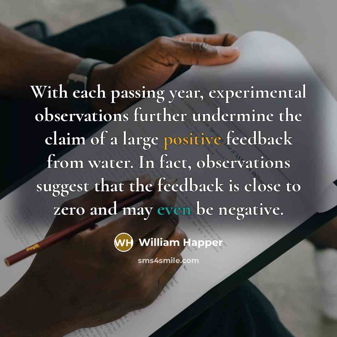 “With each passing year, experimental observations further undermine the claim of a large positive feedback from water. In fact, observations suggest that the feedback is close to zero and may even be negative.” quote by William Happer