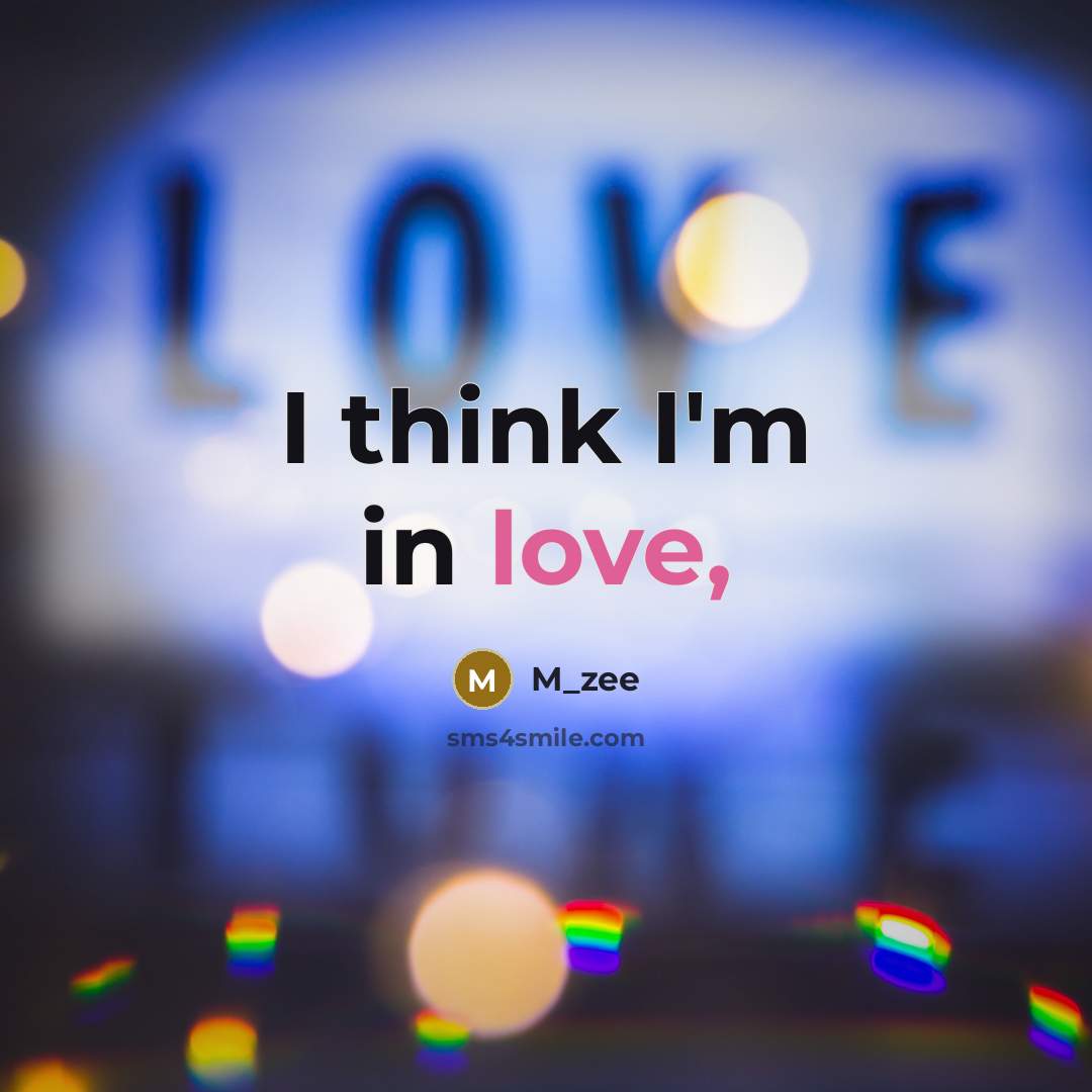 “I think I'm in love,” quote by M_zee