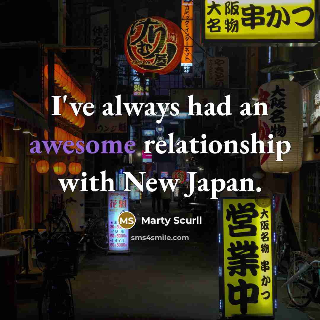 “I've always had an awesome relationship with New Japan.” quote by Marty Scurll