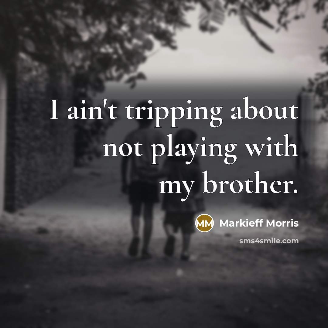 “I ain't tripping about not playing with my brother.” quote by Markieff Morris