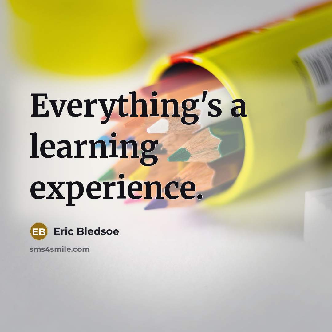 “Everything's a learning experience.” quote by Eric Bledsoe