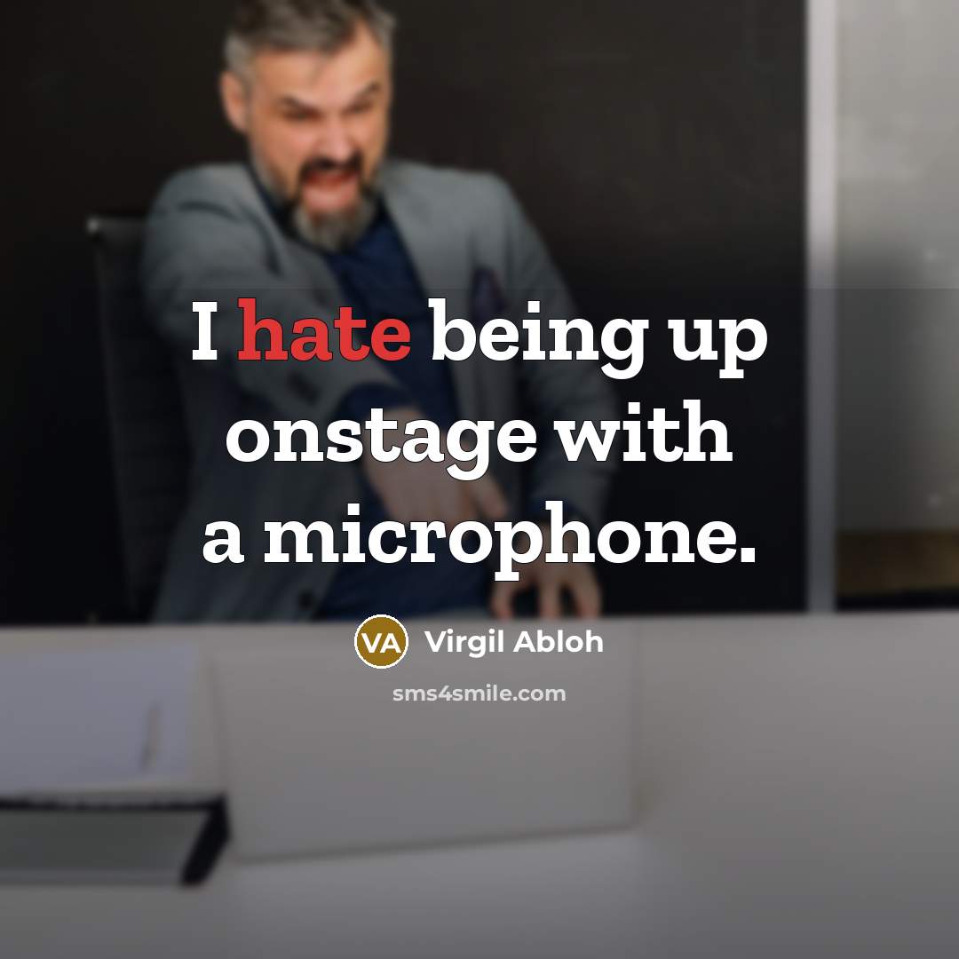 “I hate being up onstage with a microphone.” quote by Virgil Abloh