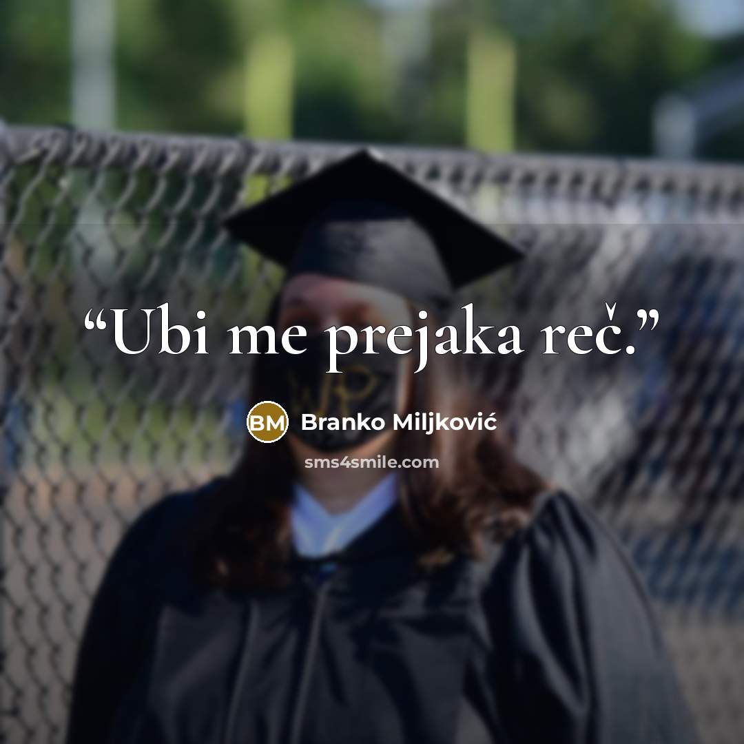 “Ubi me prejaka reč.” quote by Branko Miljković