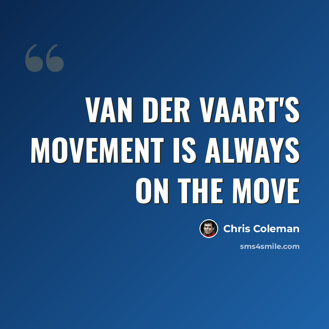 “Van Der Vaart's movement is always on the move” quote by Chris Coleman
