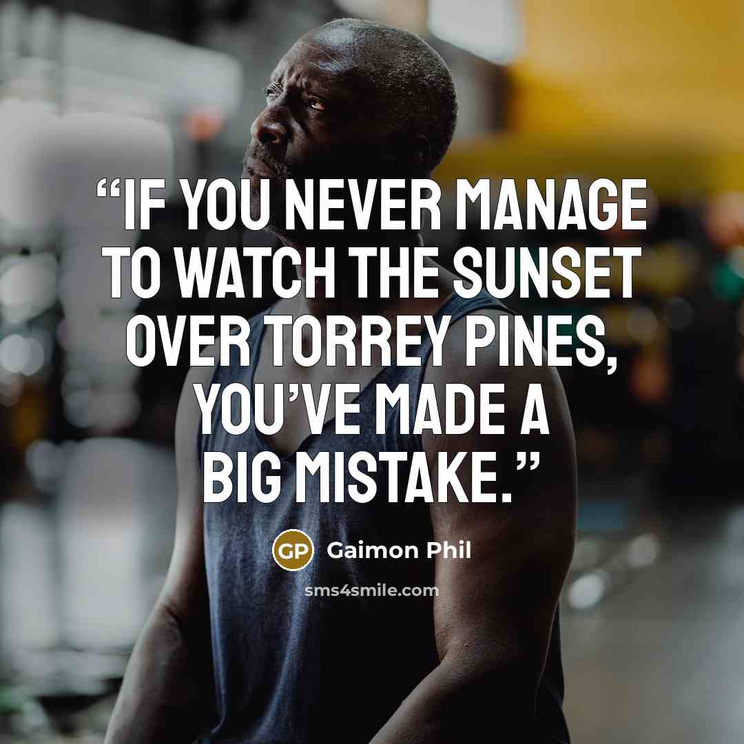 “If you never manage to watch the sunset over Torrey Pines, you’ve made a big mistake.” quote by Gaimon Phil