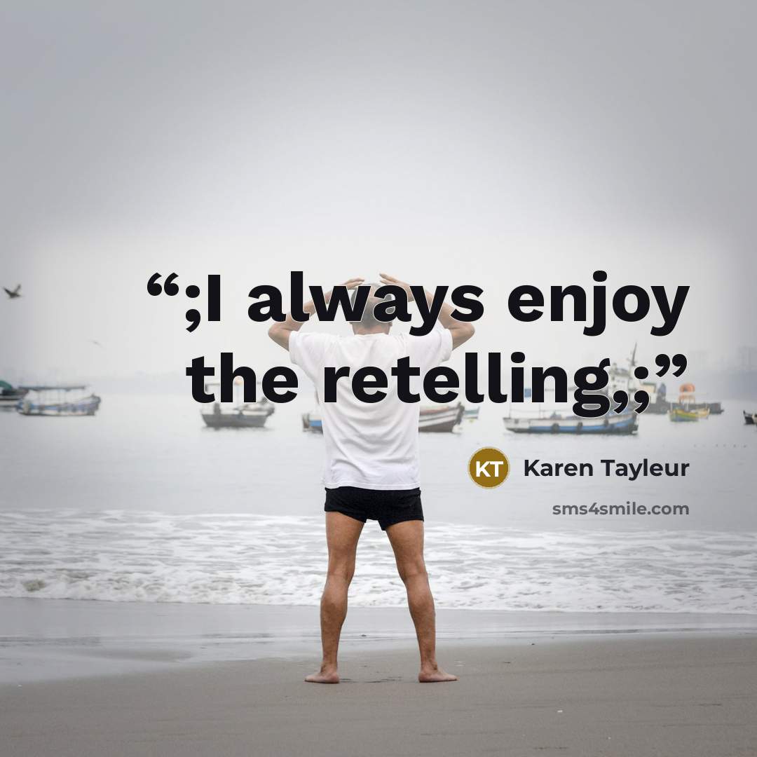 “;I always enjoy the retelling,;” quote by Karen Tayleur