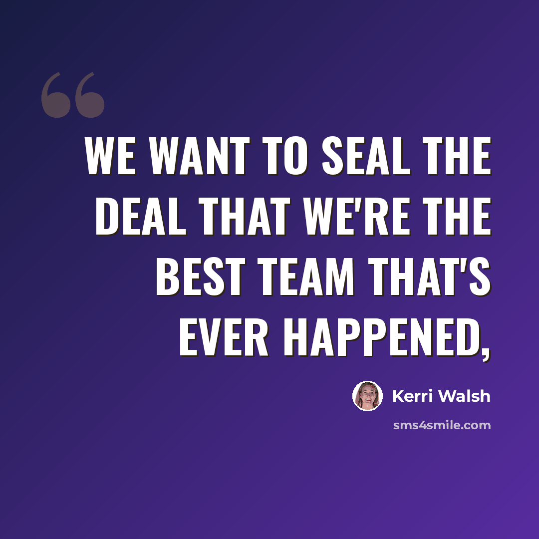 “We want to seal the deal that we're the best team that's ever happened,” quote by Kerri Walsh