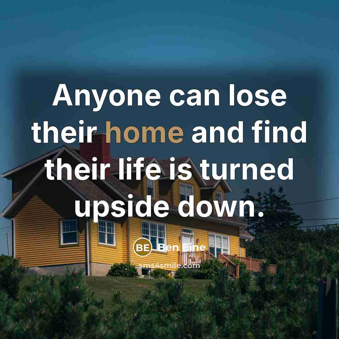 “Anyone can lose their home and find their life is turned upside down.” quote by Ben Eine