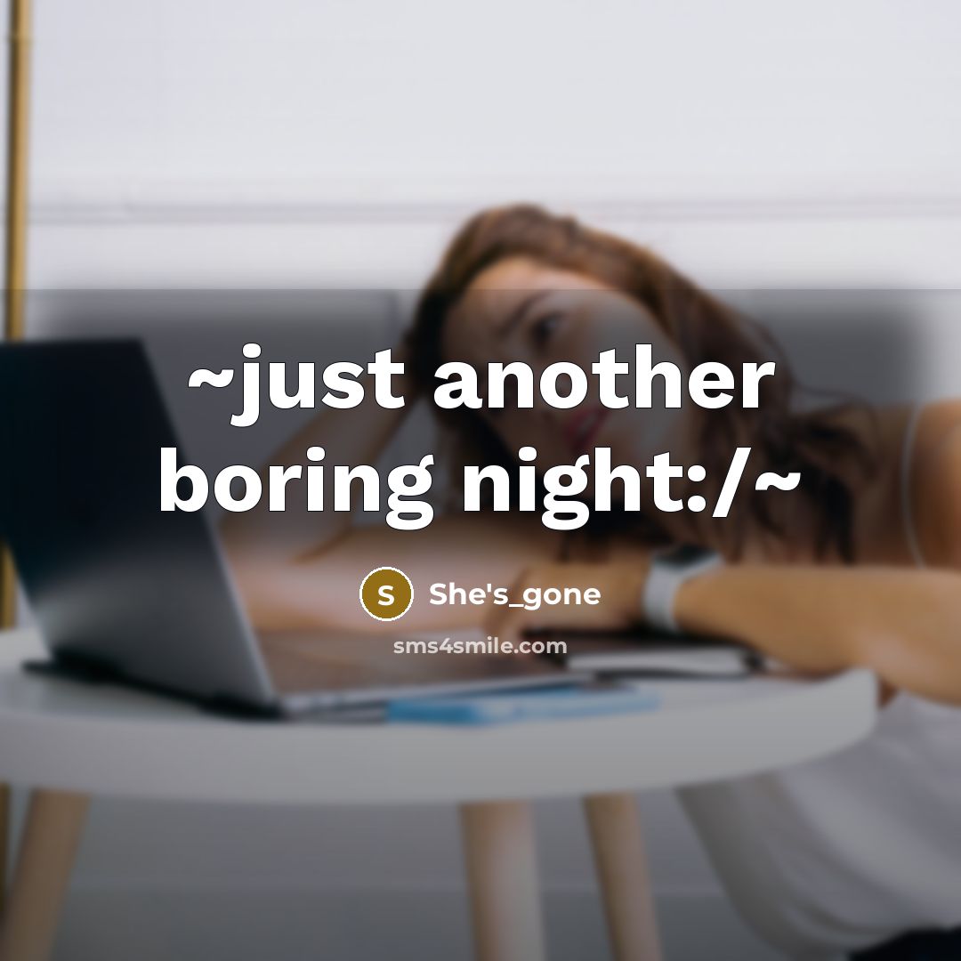 “~just another boring night:/~” quote by She's_gone