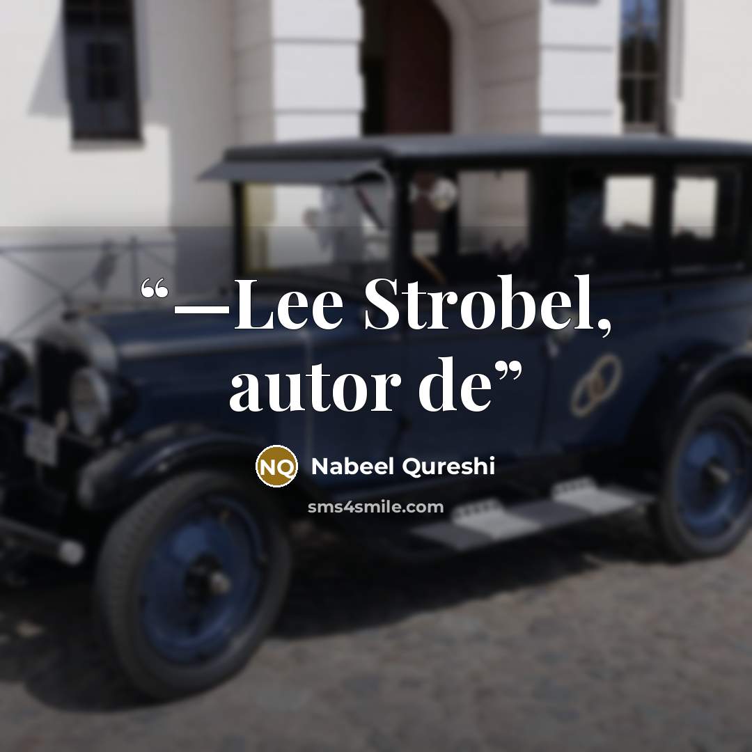 “—Lee Strobel, autor de” quote by Nabeel Qureshi