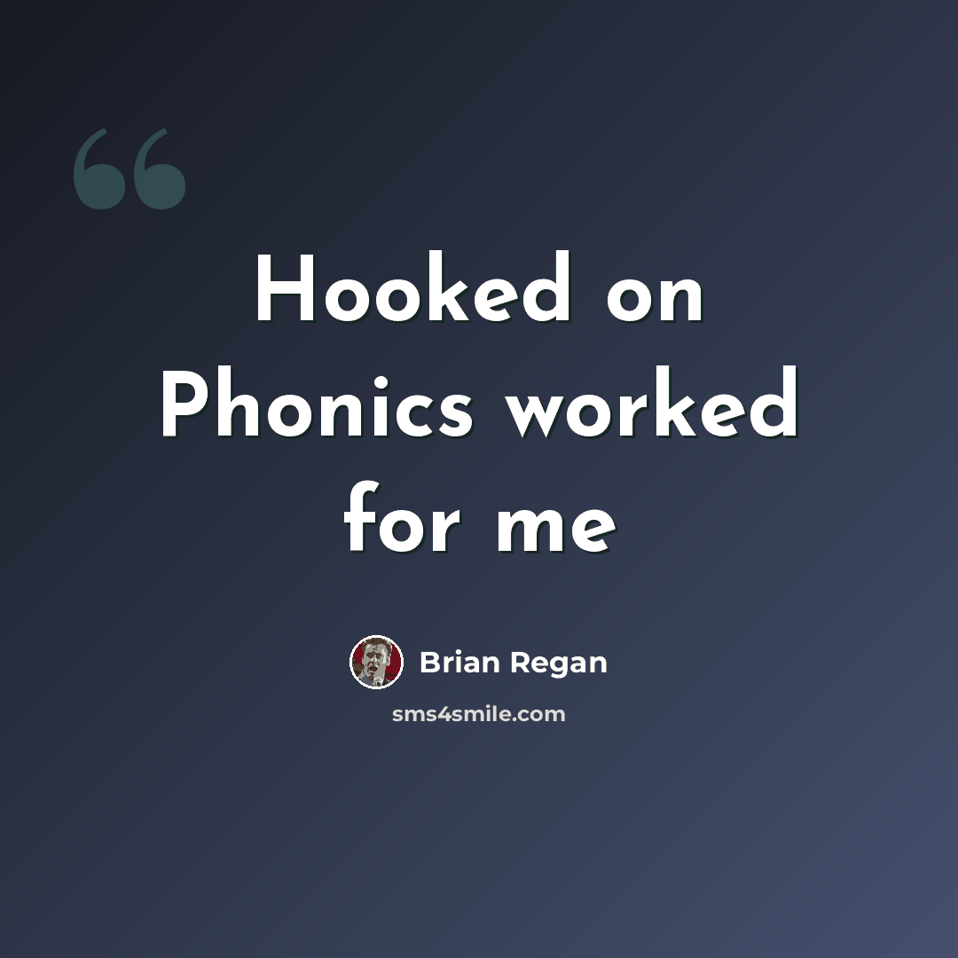 “Hooked on Phonics worked for me” quote by Brian Regan