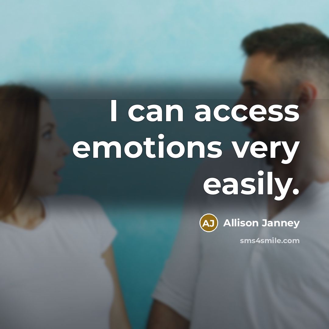 “I can access emotions very easily.” quote by Allison Janney