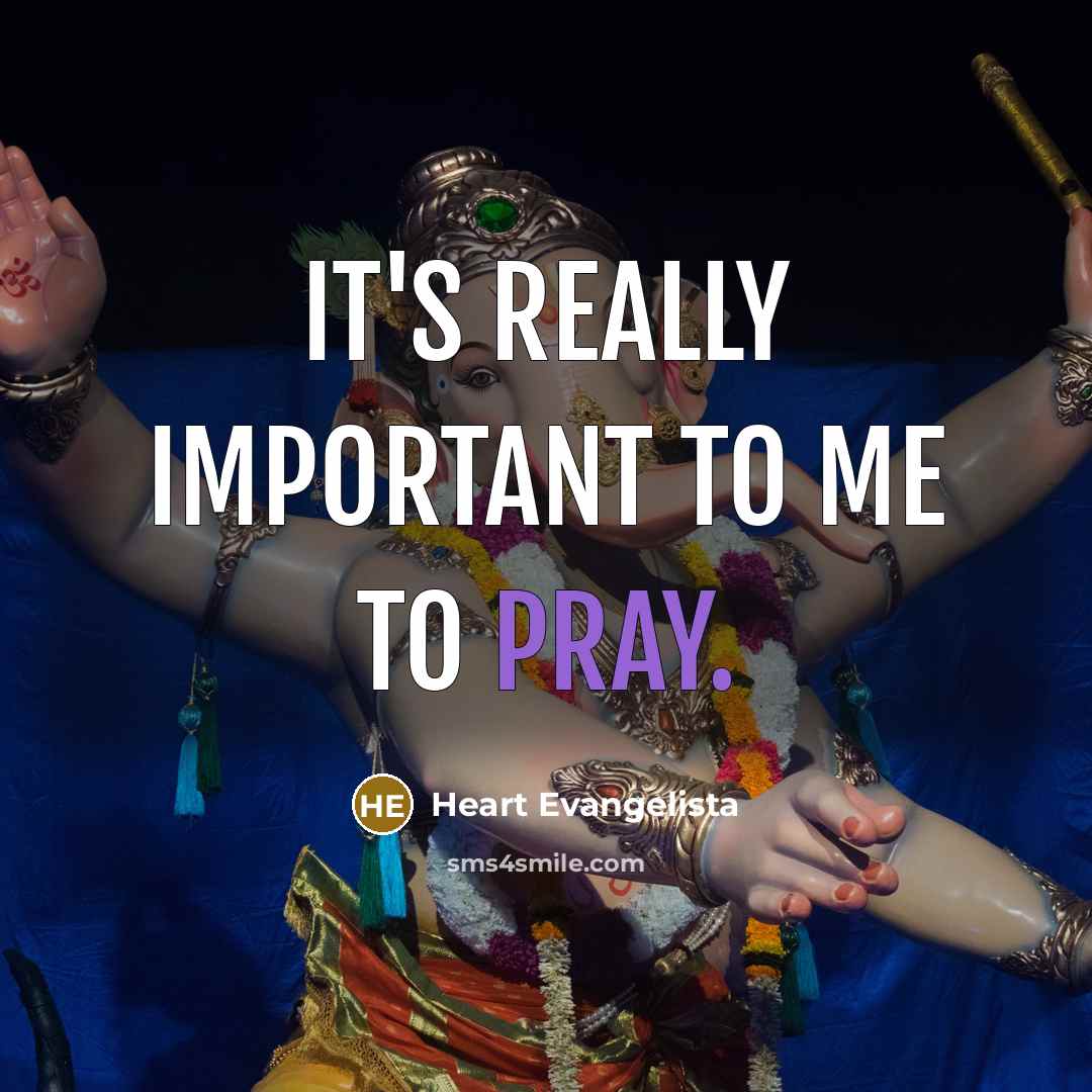 “It's really important to me to pray.” quote by Heart Evangelista
