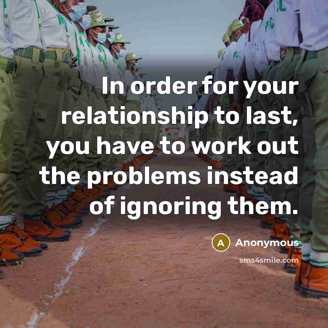 “In order for your relationship to last, you have to work out the problems instead of ignoring them.” quote by Anonymous