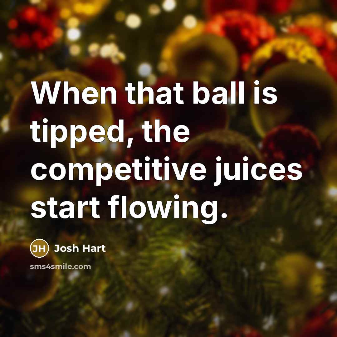 “When that ball is tipped, the competitive juices start flowing.” quote by Josh Hart