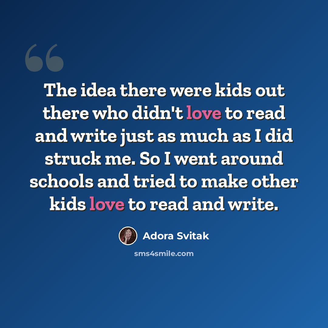 “The idea there were kids out there who didn't love to read and write just as much as I did struck me. So I went around schools and tried to make other kids love to read and write.” quote by Adora Svitak