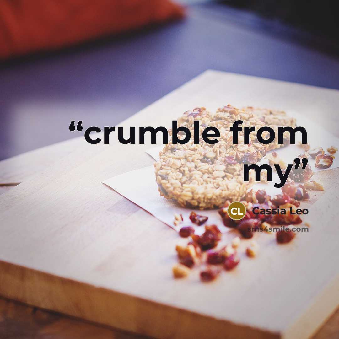 “crumble from my” quote by Cassia Leo