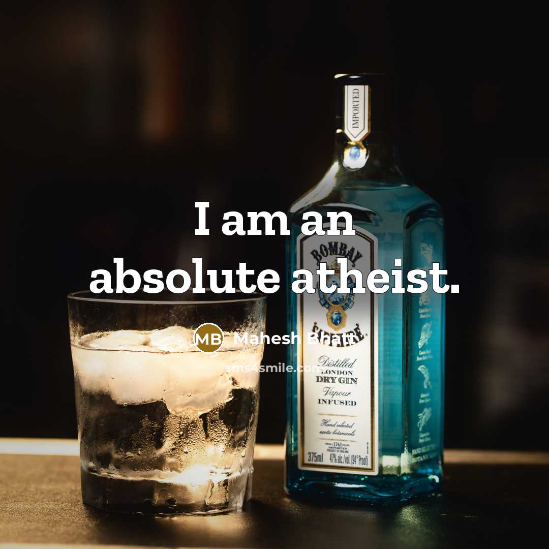 “I am an absolute atheist.” quote by Mahesh Bhatt