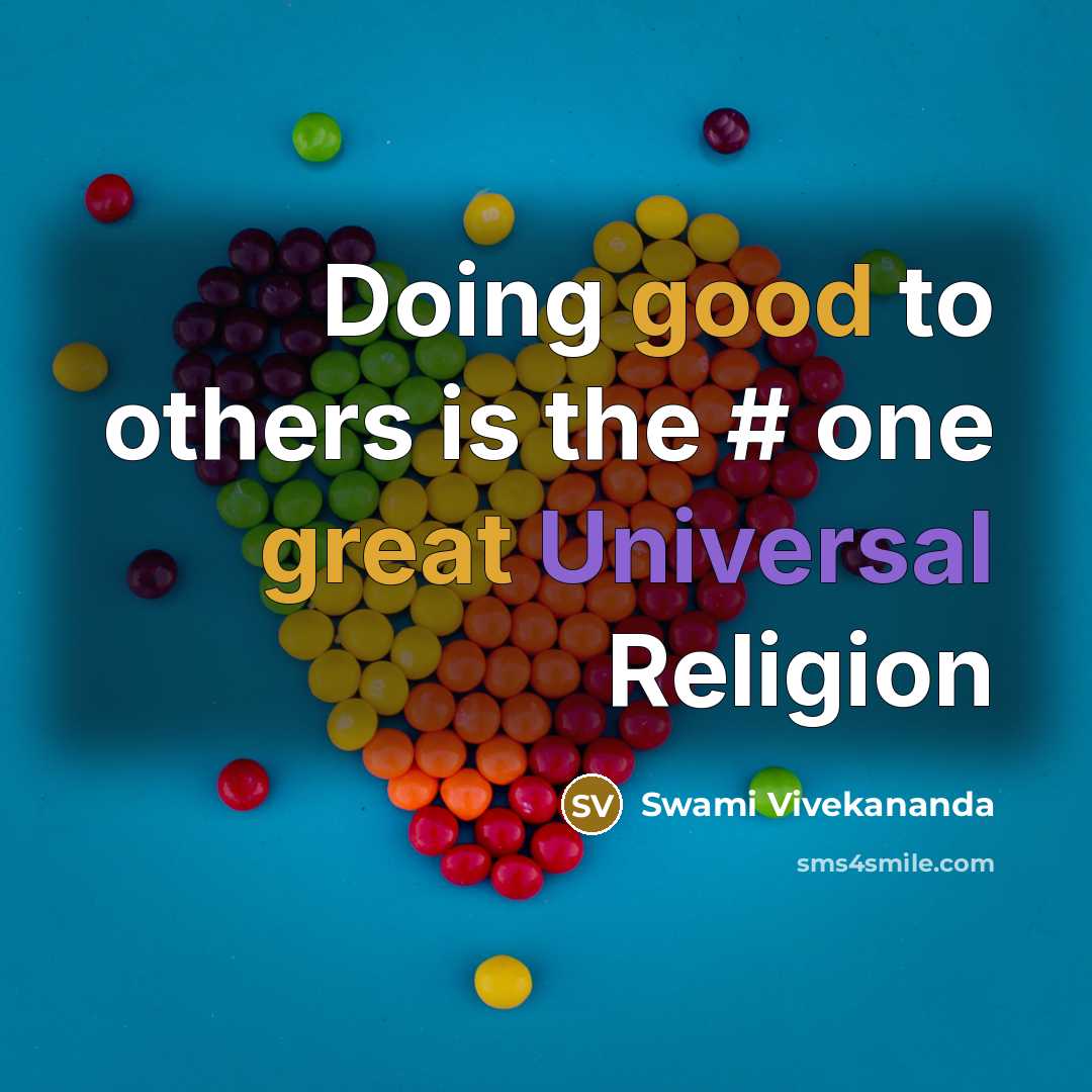 “Doing good to others is the # one great Universal Religion” quote by Swami Vivekananda
