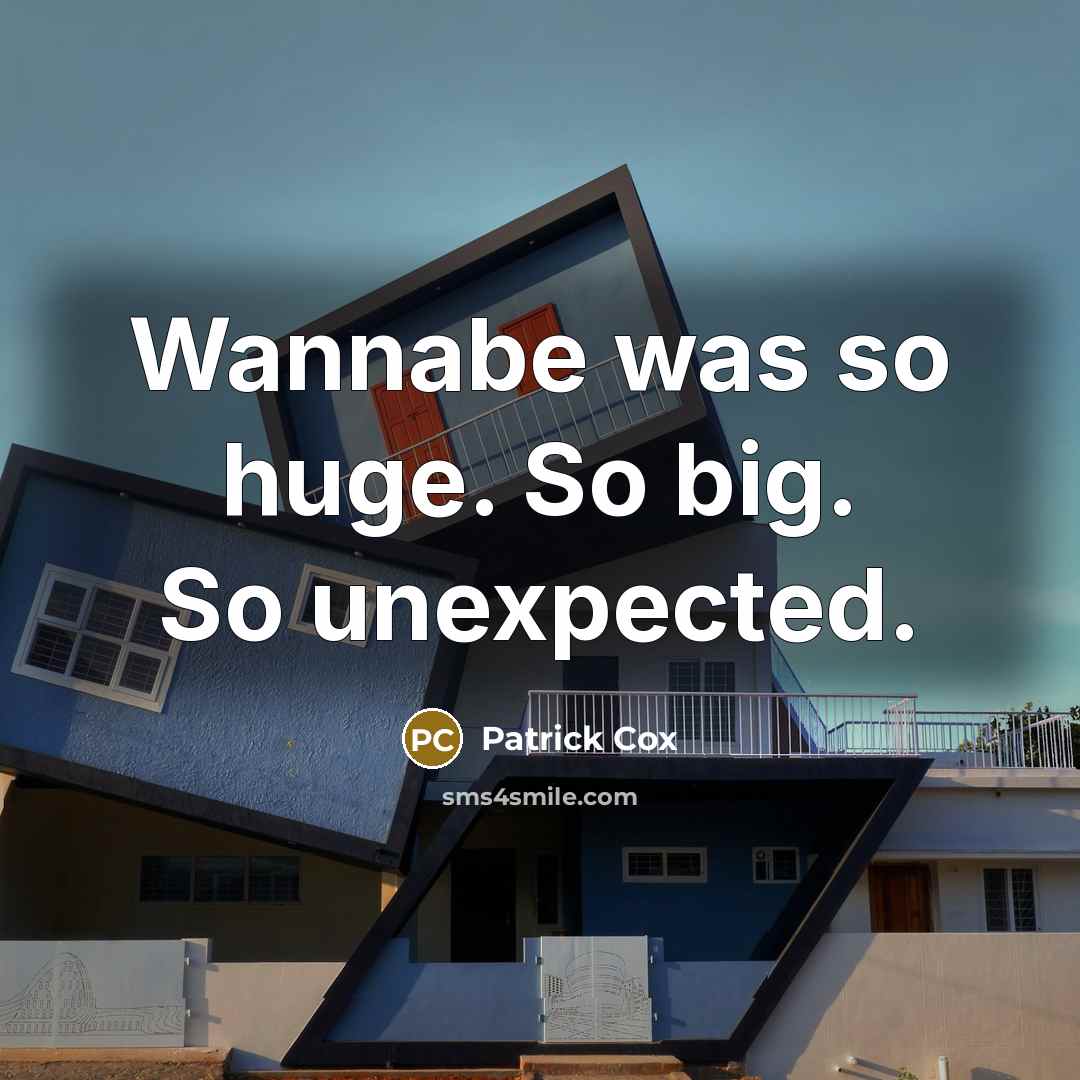 “Wannabe was so huge. So big. So unexpected.” quote by Patrick Cox