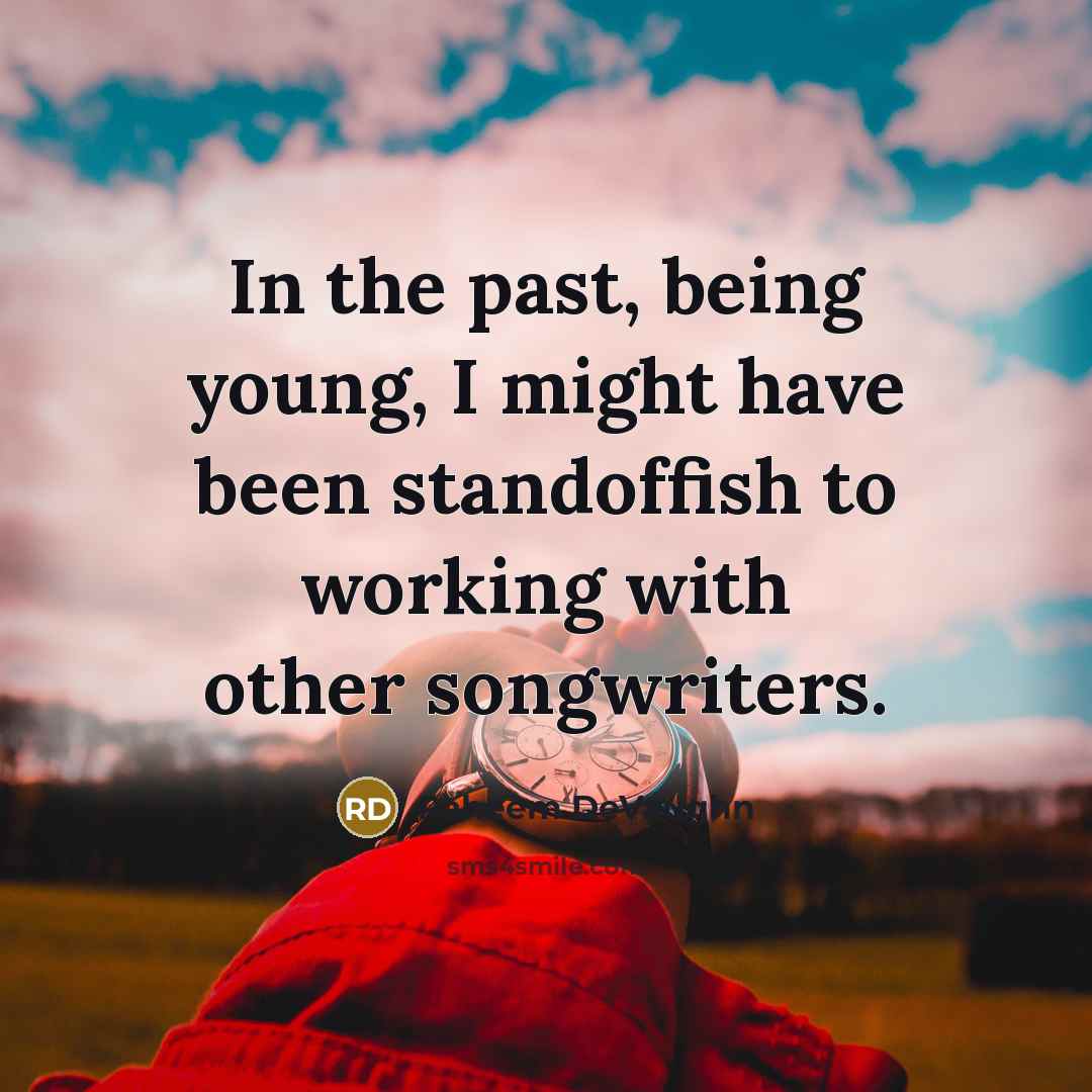 “In the past, being young, I might have been standoffish to working with other songwriters.” quote by Raheem DeVaughn