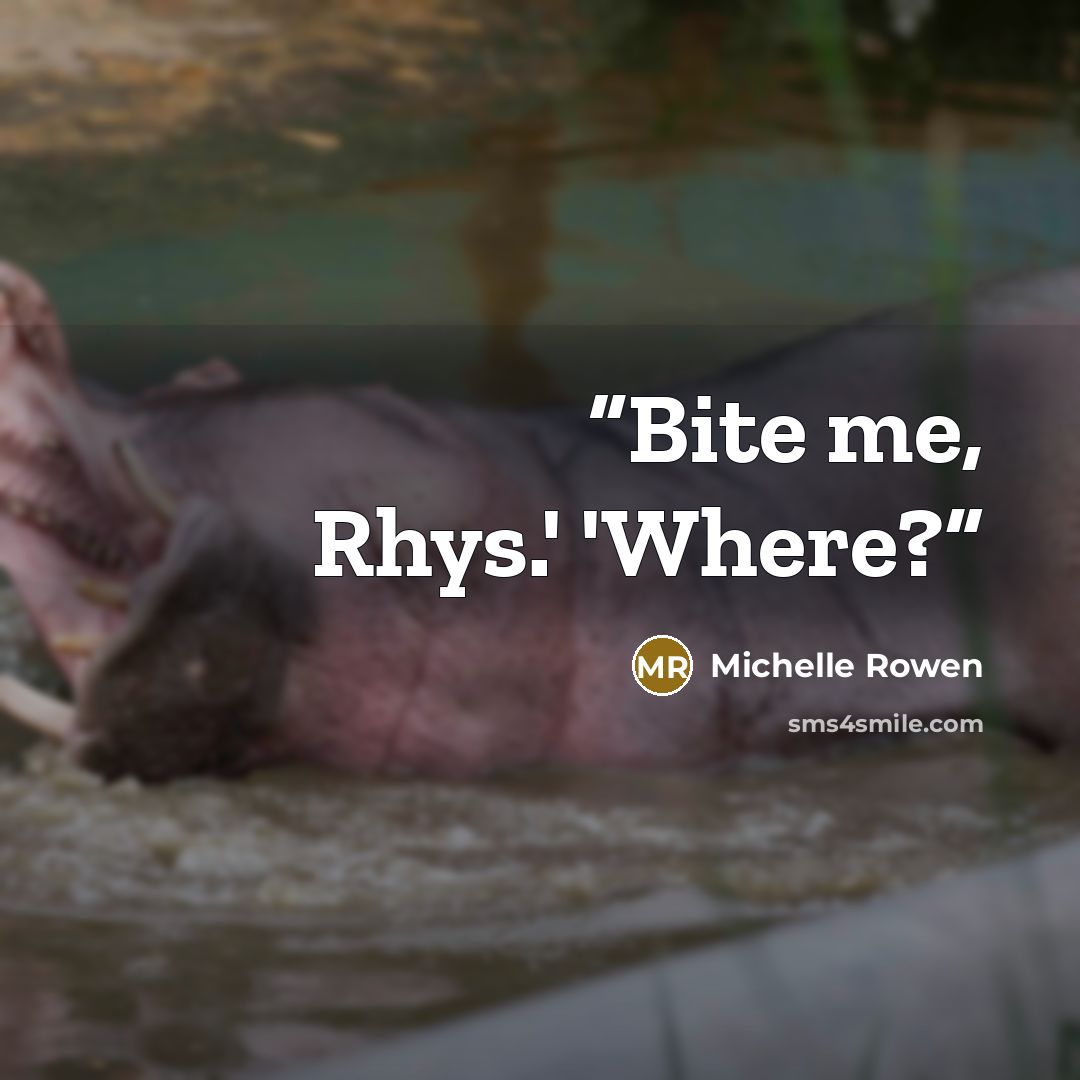 “Bite me, Rhys.' 'Where?” quote by Michelle Rowen