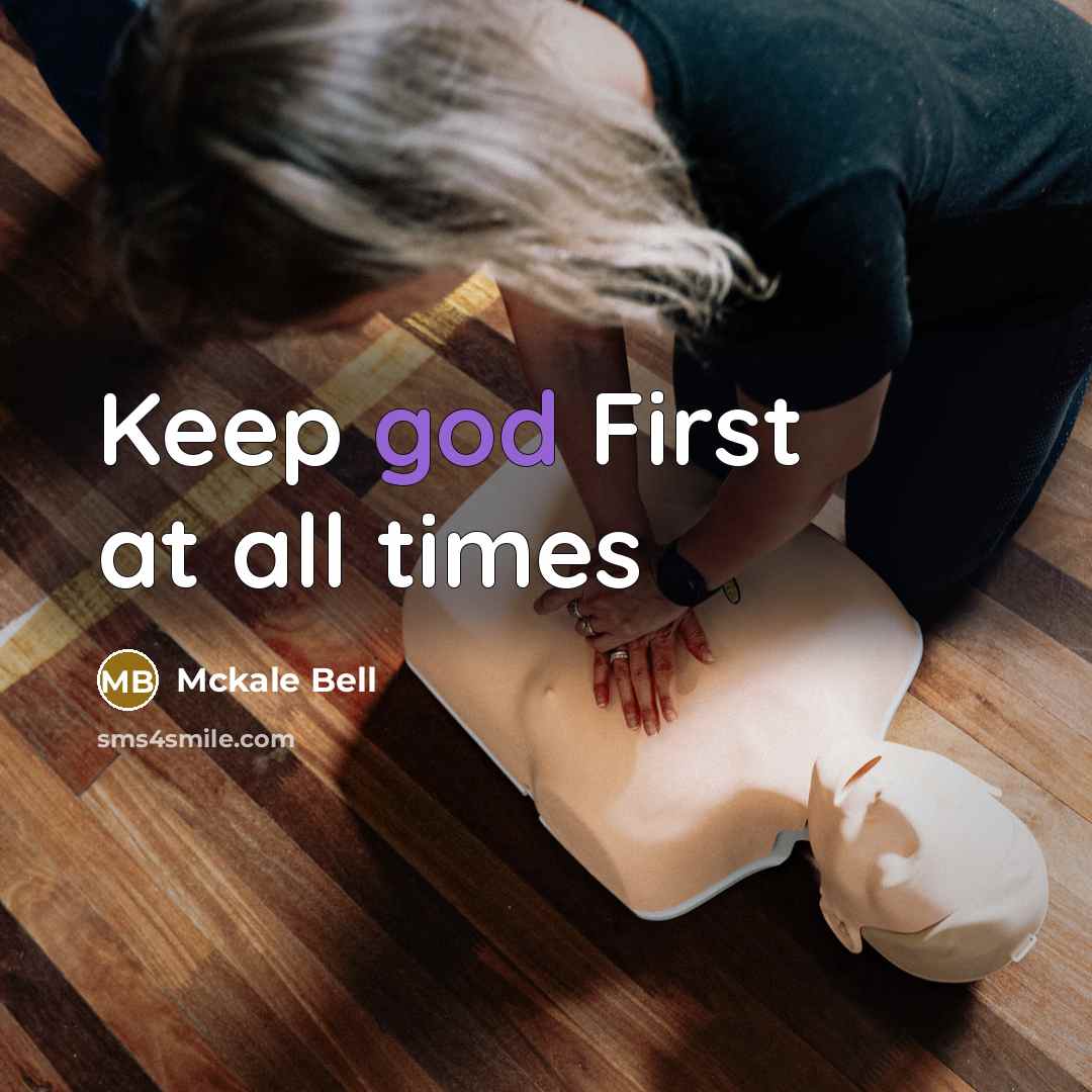 “Keep god First at all times” quote by Mckale Bell