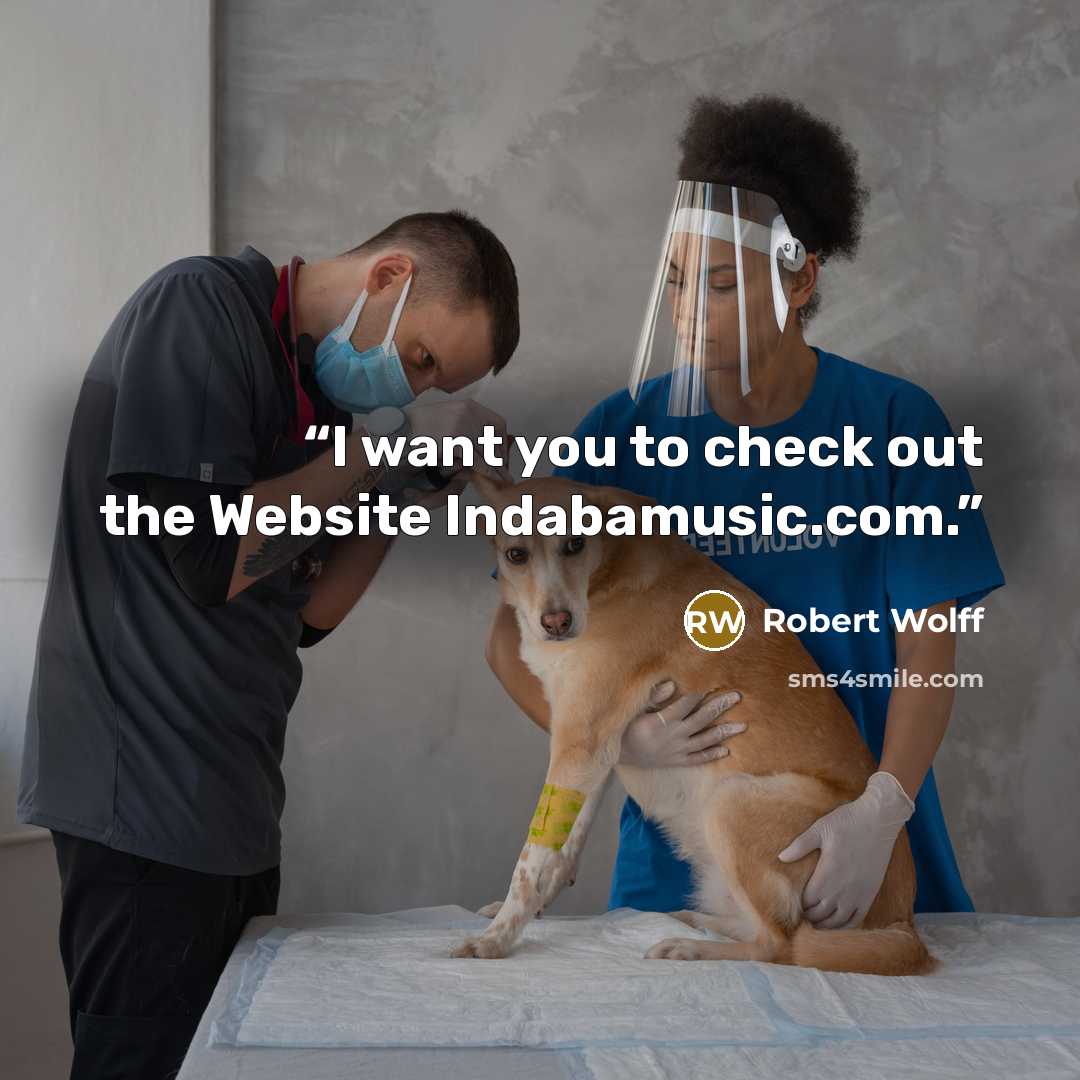 “I want you to check out the Website Indabamusic.com.” quote by Robert Wolff
