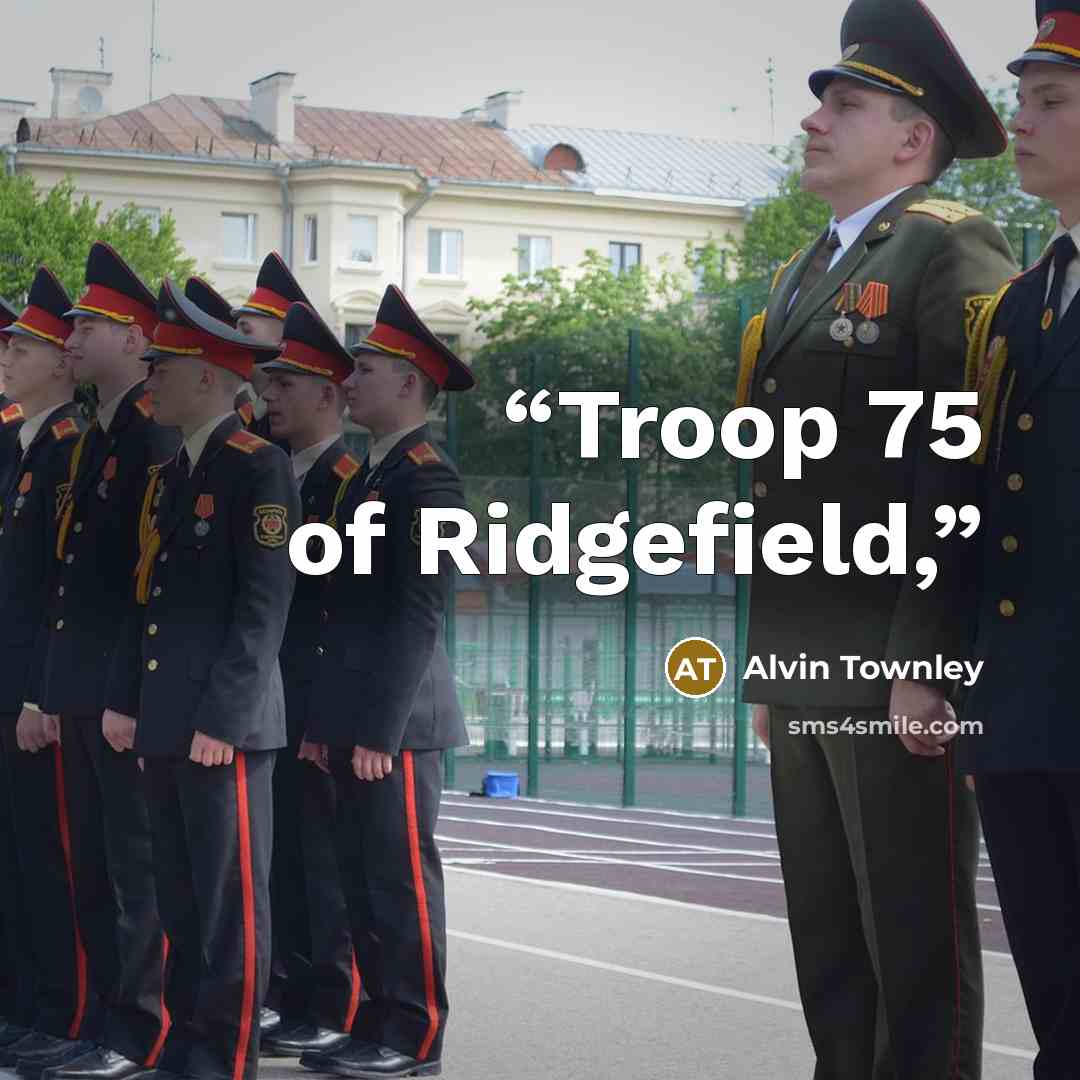 “Troop 75 of Ridgefield,” quote by Alvin Townley