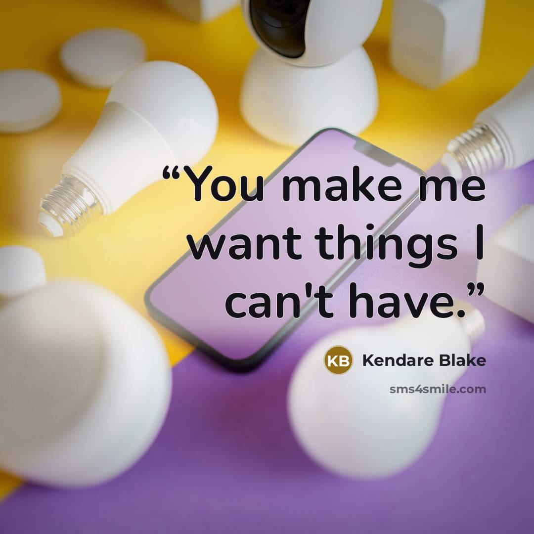 “You make me want things I can't have.” quote by Kendare Blake