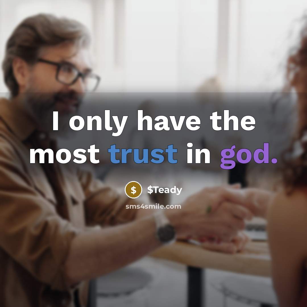 “I only have the most trust in god.” quote by $Teady