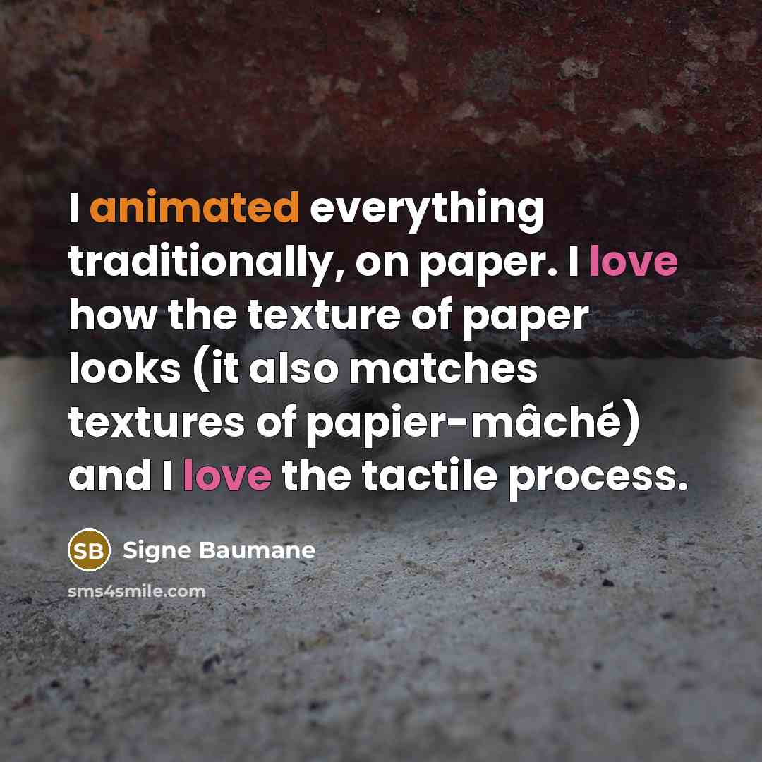 “I animated everything traditionally, on paper. I love how the texture of paper looks (it also matches textures of papier-mâché) and I love the tactile process.” quote by Signe Baumane