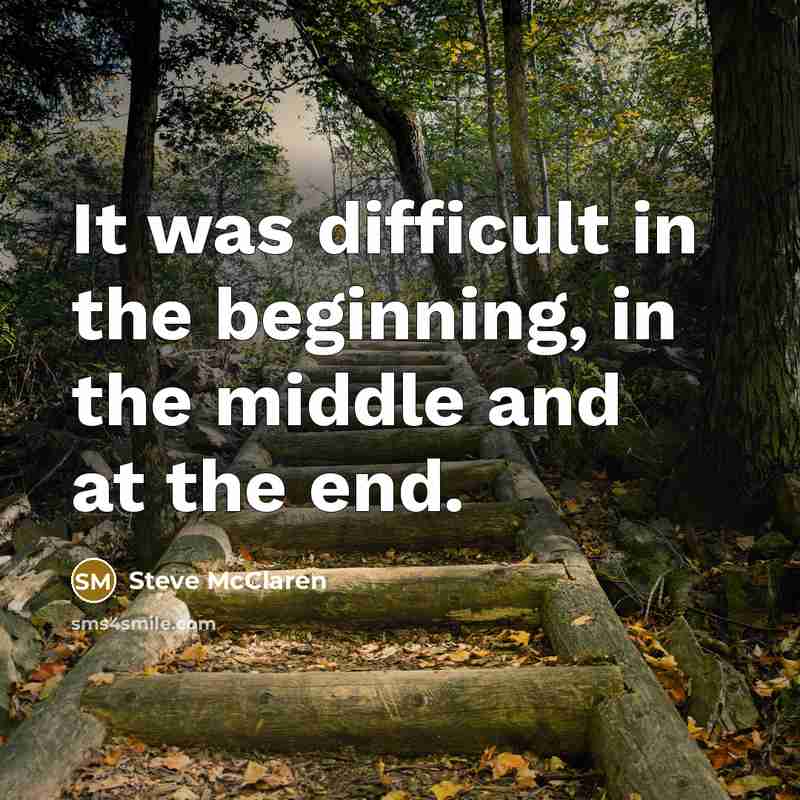 “It was difficult in the beginning, in the middle and at the end.” quote by Steve McClaren