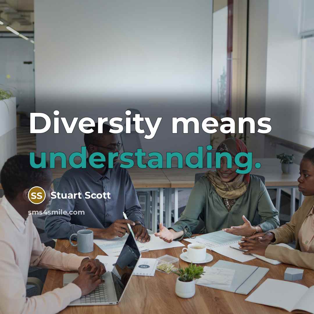 “Diversity means understanding.” quote by Stuart Scott