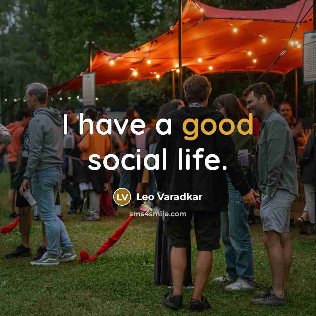 “I have a good social life.” quote by Leo Varadkar