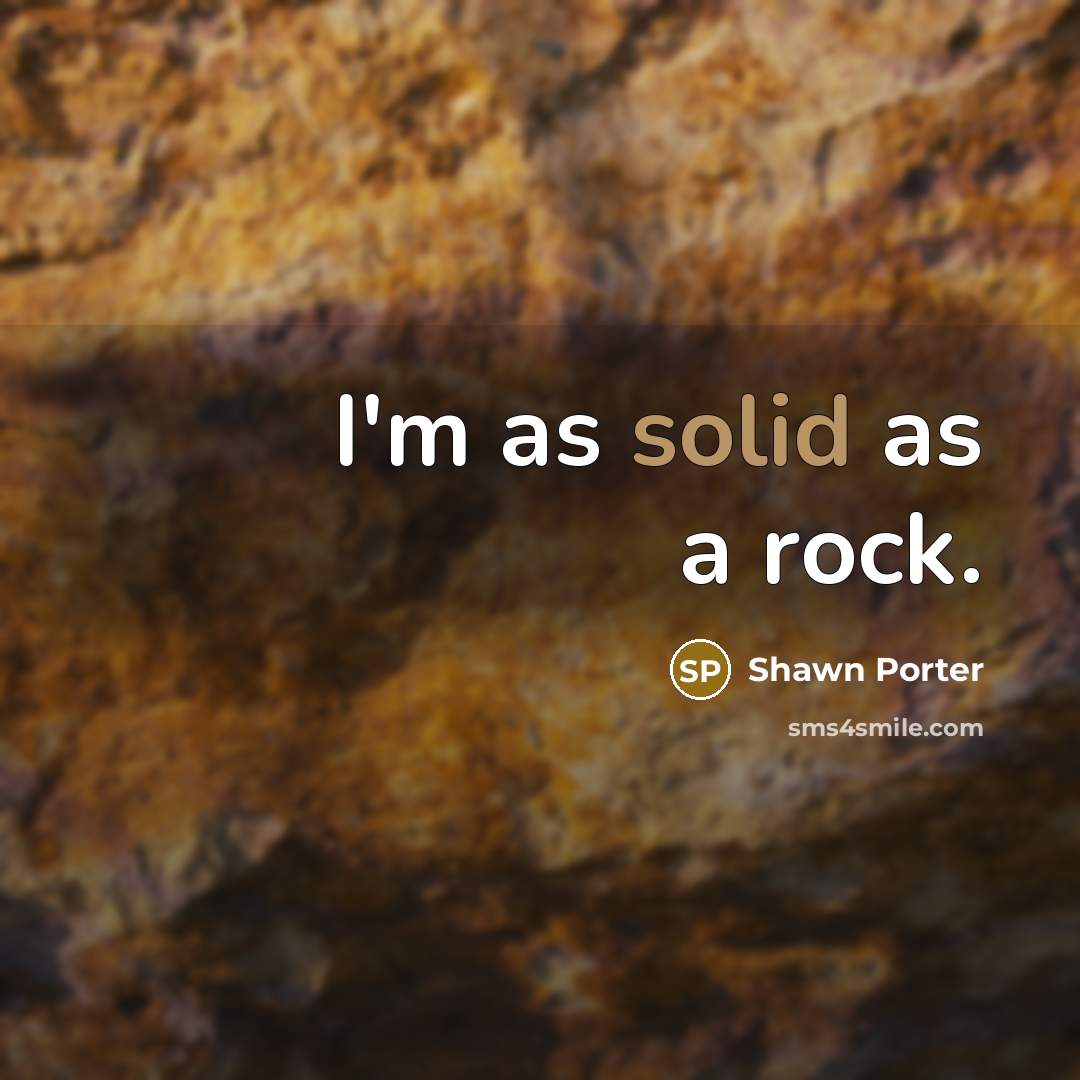 “I'm as solid as a rock.” quote by Shawn Porter