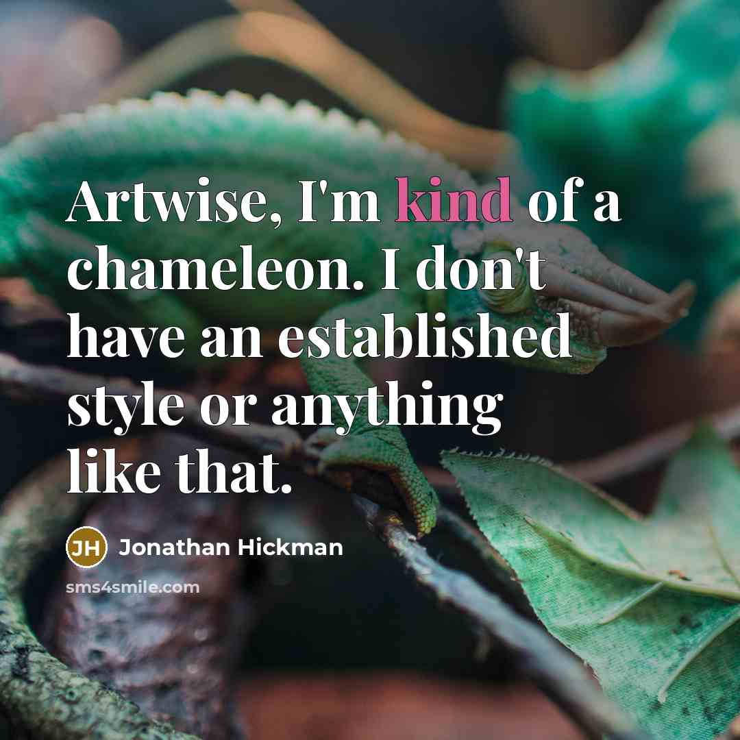 “Artwise, I'm kind of a chameleon. I don't have an established style or anything like that.” quote by Jonathan Hickman