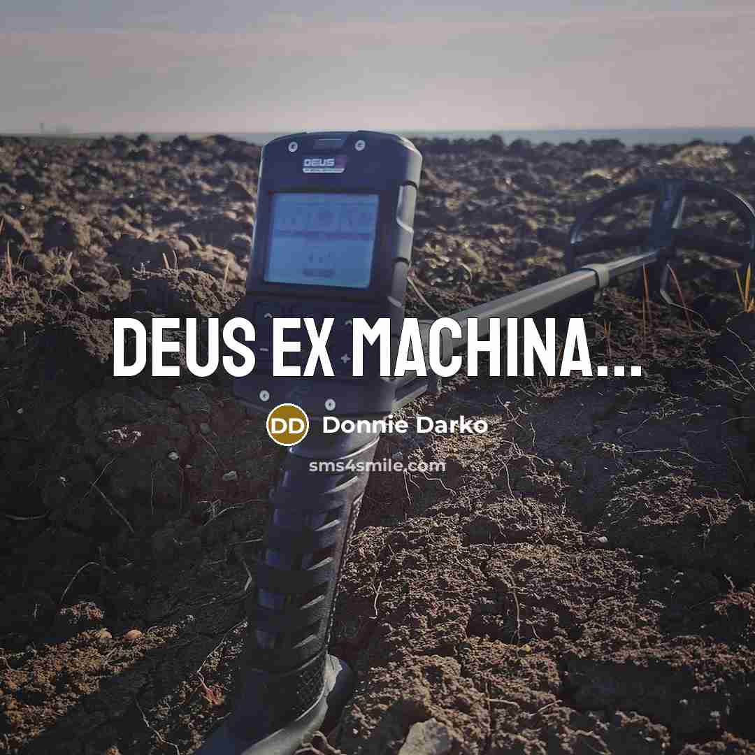 “Deus ex machina...” quote by Donnie Darko