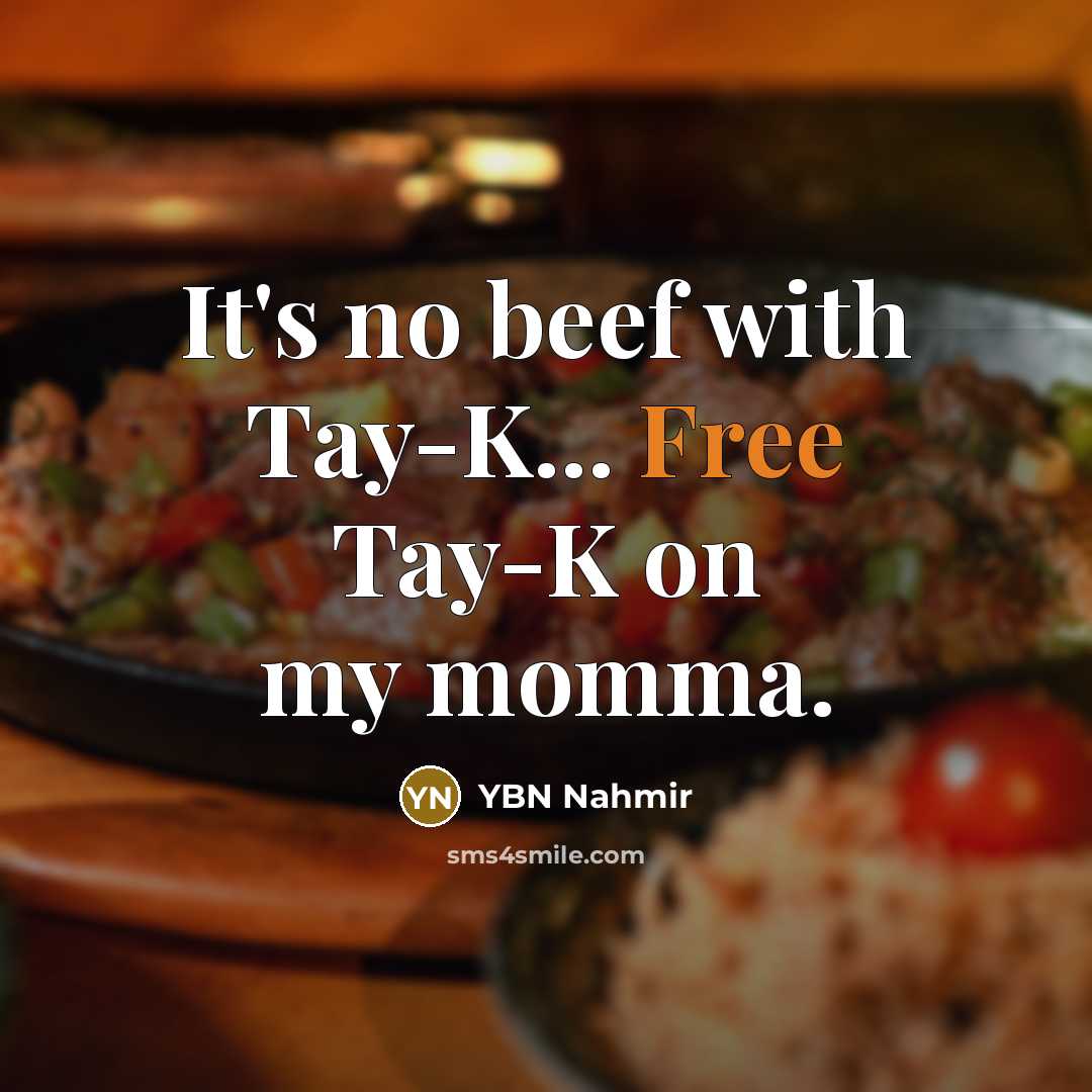 “It's no beef with Tay-K... Free Tay-K on my momma.” quote by YBN Nahmir