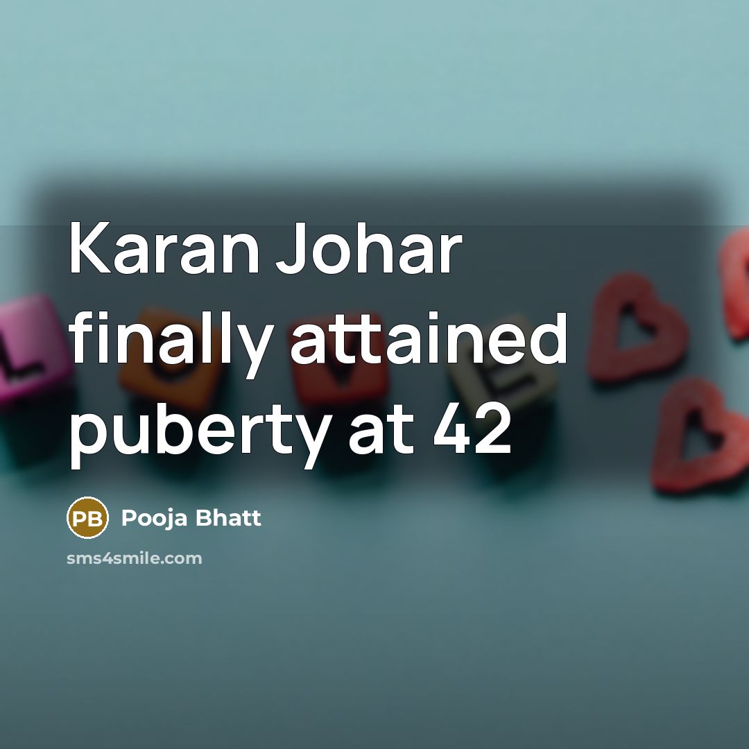 “Karan Johar finally attained puberty at 42” quote by Pooja Bhatt