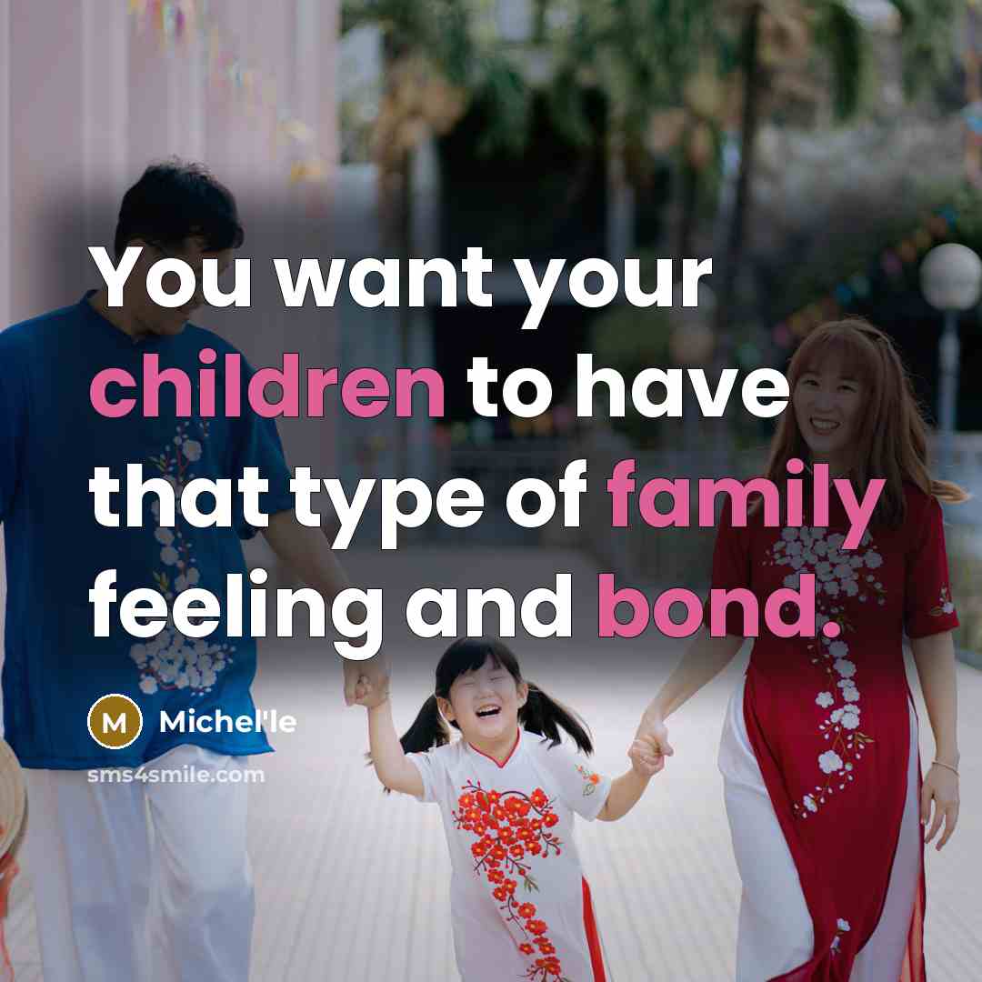 “You want your children to have that type of family feeling and bond.” quote by Michel'le