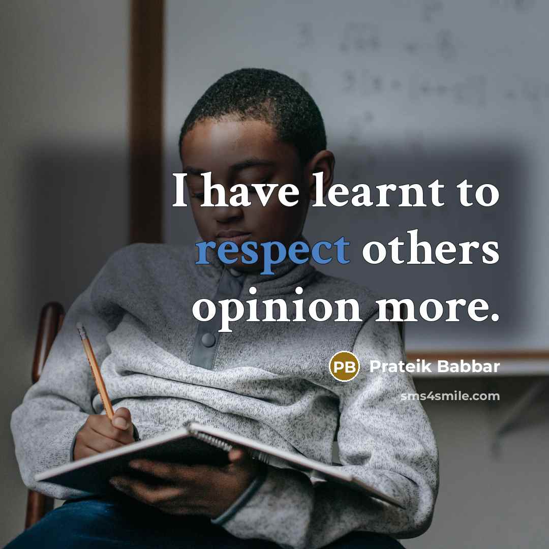 “I have learnt to respect others opinion more.” quote by Prateik Babbar