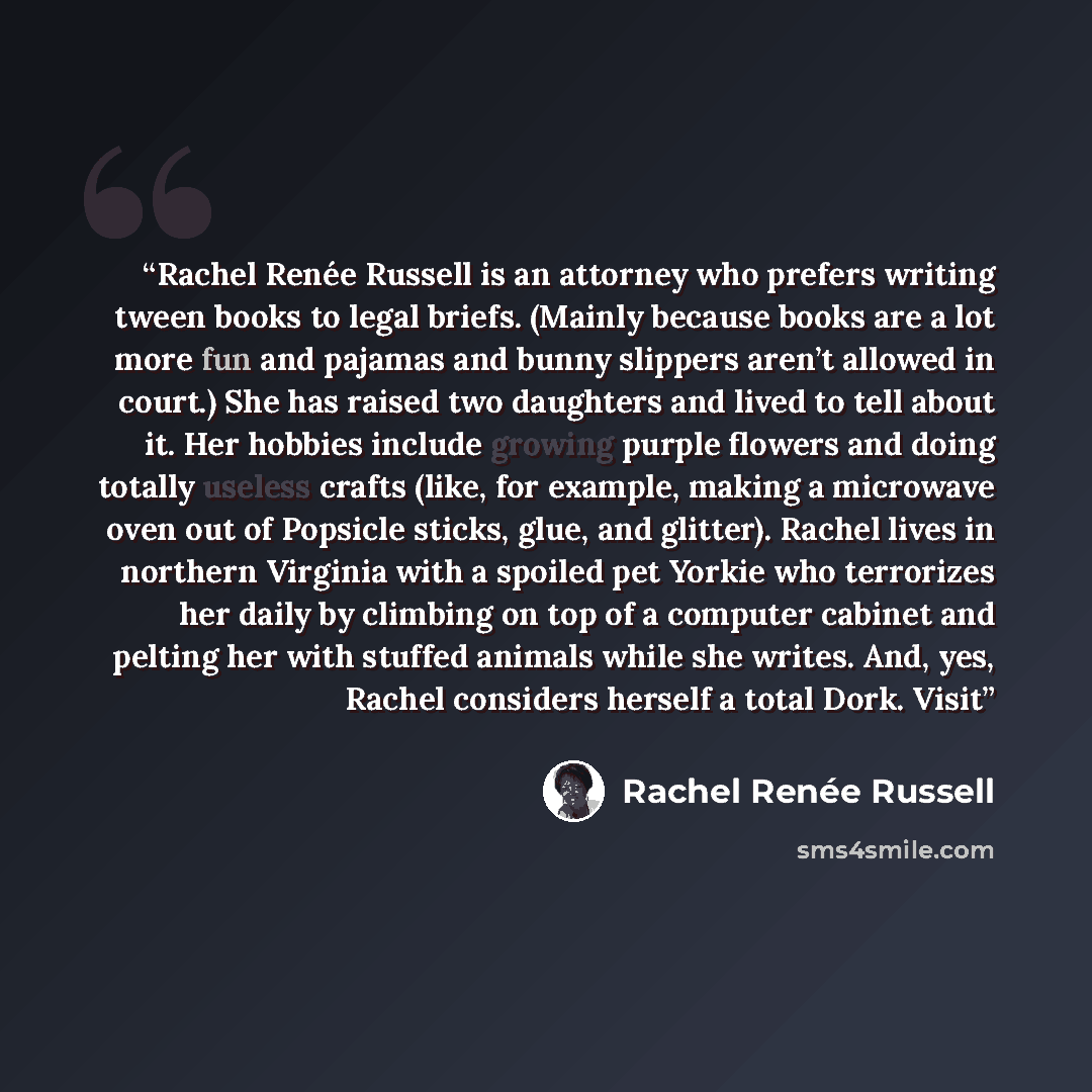 “Rachel Renée Russell is an attorney who prefers writing tween books to legal briefs. (Mainly because books are a lot more fun and pajamas and bunny slippers aren’t allowed in court.) She has raised two daughters and lived to tell about it. Her hobbies include growing purple flowers and doing…” quote by Rachel Renée Russell
